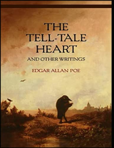 The Tell-Tale Heart and Other Writings