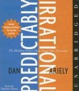 The Predictably Irrational CD: The Hidden Forces That Shape Our Decisions