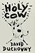 Holy Cow: A Novel