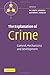 The Explanation of Crime: Context, Mechanisms and Development (Pathways in Crime)