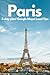 Paris in 3 Days by Paris Travel Guide