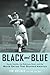 Black and Blue: Sandy Koufax, the Robinson Boys, and the World Series That Stunned America