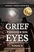 Grief Through His Eyes Volu...