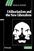 Utilitarianism and the New Liberalism (Ideas in Context)