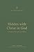 Hidden with Christ in God: A Theology of Colossians and Philemon (New Testament Theology)