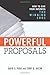 Powerful Proposals: How to Give Your Business the Winning Edge