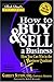 How to Buy and Sell a Business: How You Can Win in the Business Quadrant (Rich Dad's Advisors)