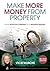 Make More Money from Property