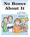 No Bones About It