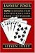 Lawyers' Poker: 52 Lessons that Lawyers Can Learn from Card Players