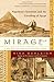Mirage: Napoleon's Scientists and the Unveiling of Egypt