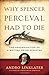 Why Spencer Perceval Had to Die: The Assassination of a British Prime Minister