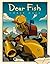 Dear Fish