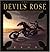 The Devil's Rose