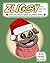 Zuggy the Rescue Pug - Sant...
