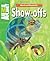 Weird and Wonderful: Show-Offs: Astonishing Animals. Bizarre Behavior (Animal Planet)