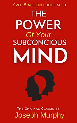 The Power of Your Subconscious Mind