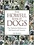 The Howell Book of Dogs: The Definitive Reference to 300 Breeds and Varieties