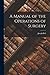 A Manual of the Operations of Surgery