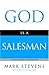 God Is a Salesman: Learn from the Master (Faithwords)