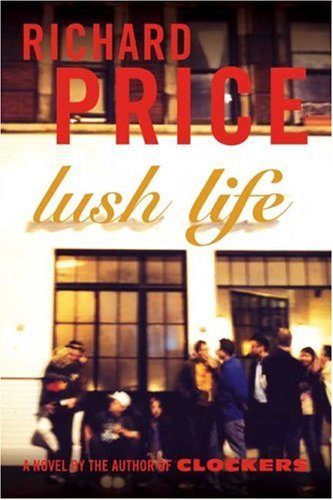 Lush Life: A Novel