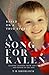 A Song for Kalen: Lessons From the Life and Death of My Son