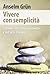 Vivere con semplicità. Il g...