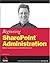 Beginning SharePoint Administration: Windows SharePoint Services and SharePoint Portal Server (Wrox Beginning Guides)