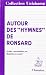 Autour des "Hymnes" de Ronsard