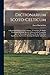 Dictionarium Scoto-celticum: A Dictionary Of The Gaelic Language: Comprising An Ample Vocabulary Of Gaelic Words, As Preserved In Vernacular Speech, ... And Various Meanings In English And Latin,