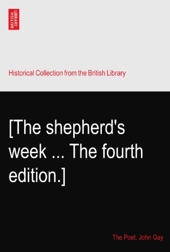 [The shepherd's week ... The fourth edition.]