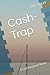 Cash-Trap: A Jack Burgoyne ...