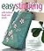Easy Stitching with Buttons, Beads and B: 21 Quick and Easy Projects to Transform Your Home and Wardrobe