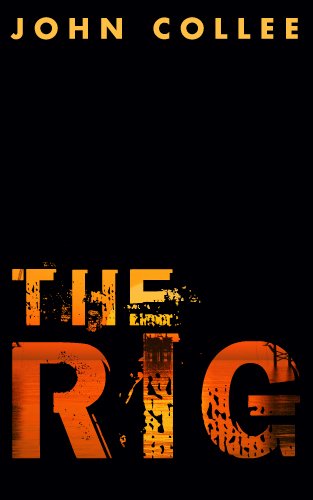 Rig: A Novel