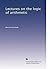 Lectures on the logic of arithmetic