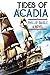 Tides of Acadia by Phillip Daigle