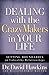 Dealing with the CrazyMakers in Your Life: Setting Boundaries on Unhealthy Relationships