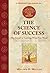 The Science of Success: The Secret to Getting What You Want