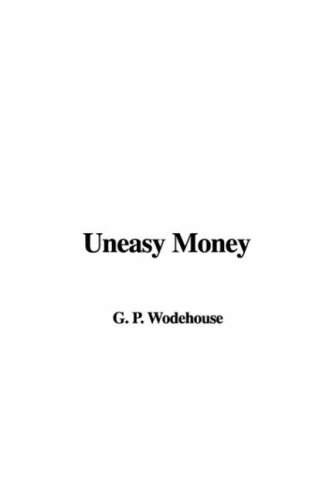 Uneasy Money