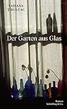Der Garten aus Gl...