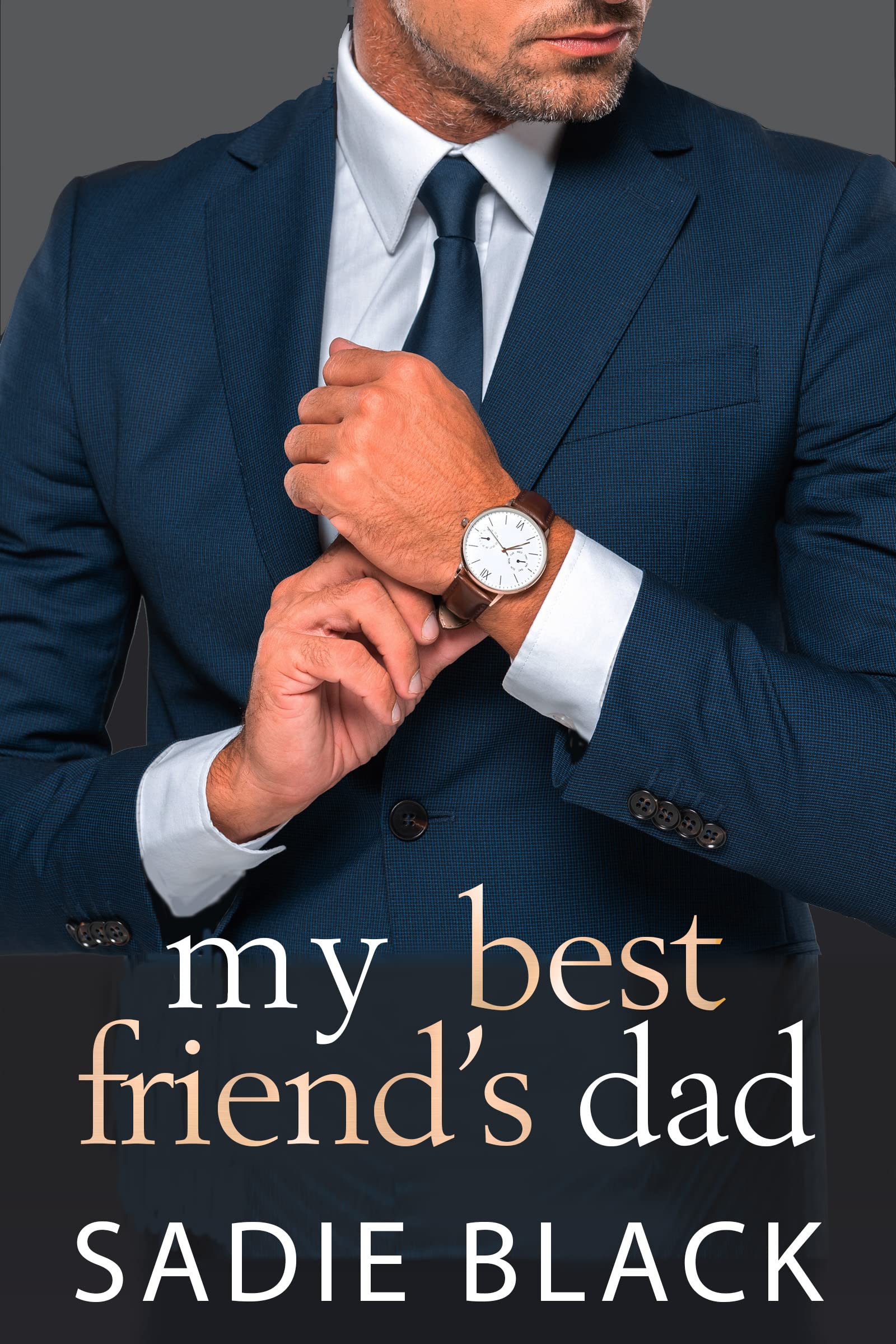 My Best Friend's Dad (Kindle Edition)