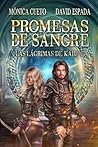 Promesas de sangre (Las lágrimas de Kaiu, #2)