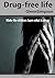Drug-free Life by Glenn Simpson