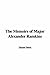 The Memoirs of Major Alexan...