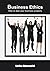 Business Ethics: How to dea...