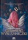 Opowieść Wysłanni...