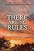 There Are No Rules