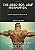 The Need for Self Motivation