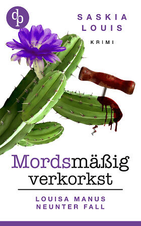 Mordsmäßig verkorkst (Louise Manu, #9)