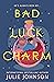 Bad Luck Charm (Witch City,...